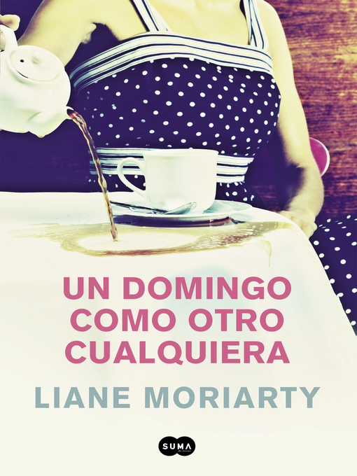 Title details for Un domingo como otro cualquiera by Liane Moriarty - Wait list